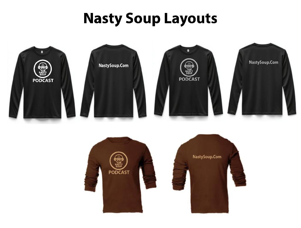 NastySoup Podcast Long Sleeve Tee